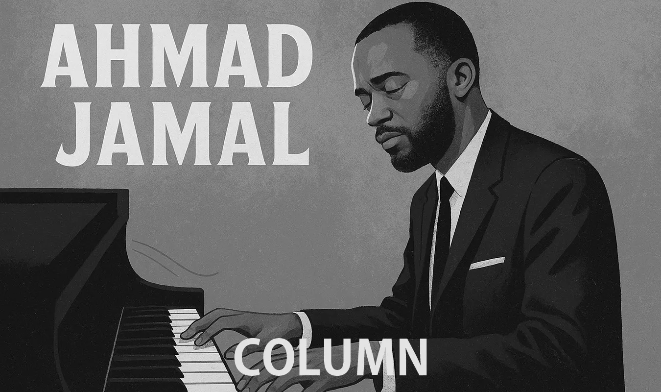 【コラム】 Ahmad Jamal — ピアノ・トリオの革新者