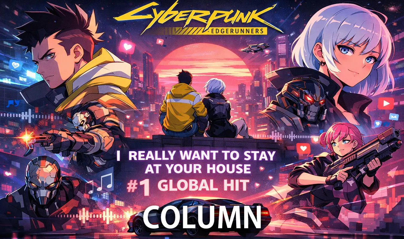 [Column] Cyberpunk: Edgerunners — The day the anime brought its song back to number one in the world