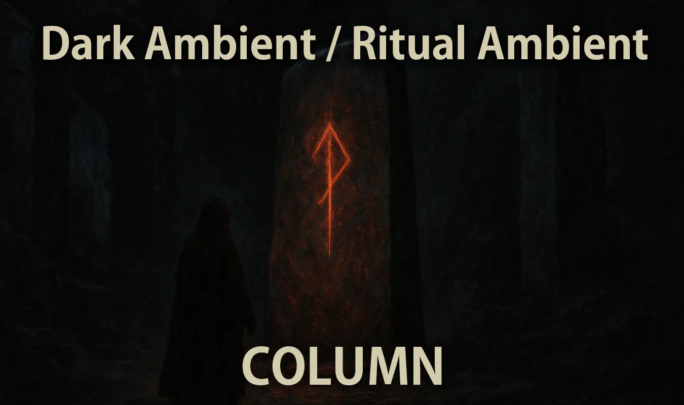 [Spalte] Dark Ambient / Ritual Ambient