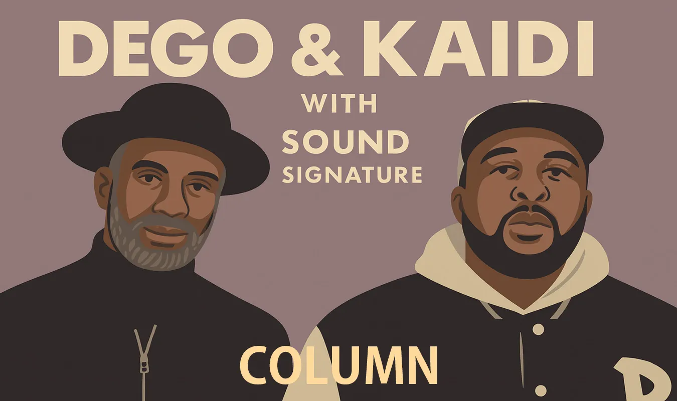 【コラム】 Dego & Kaidi と Sound Signature