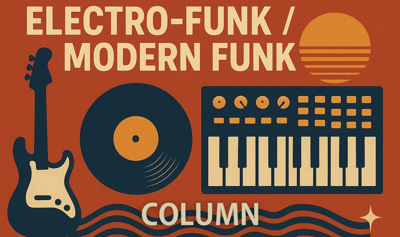 [Kolumne] Electro-Funk / Modern Funk