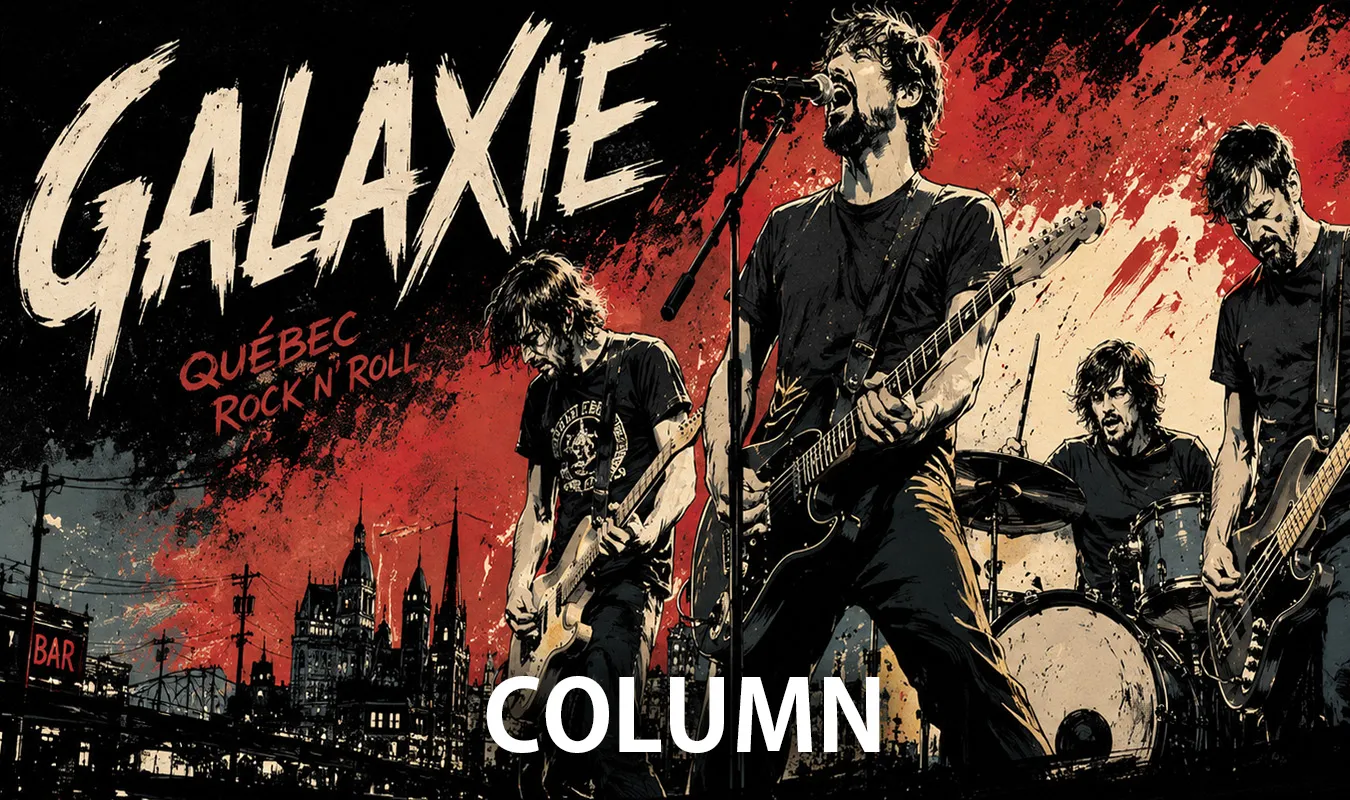 【コラム】 Galaxie ― ケベックを駆け抜けた爆音ロックンロールの航路