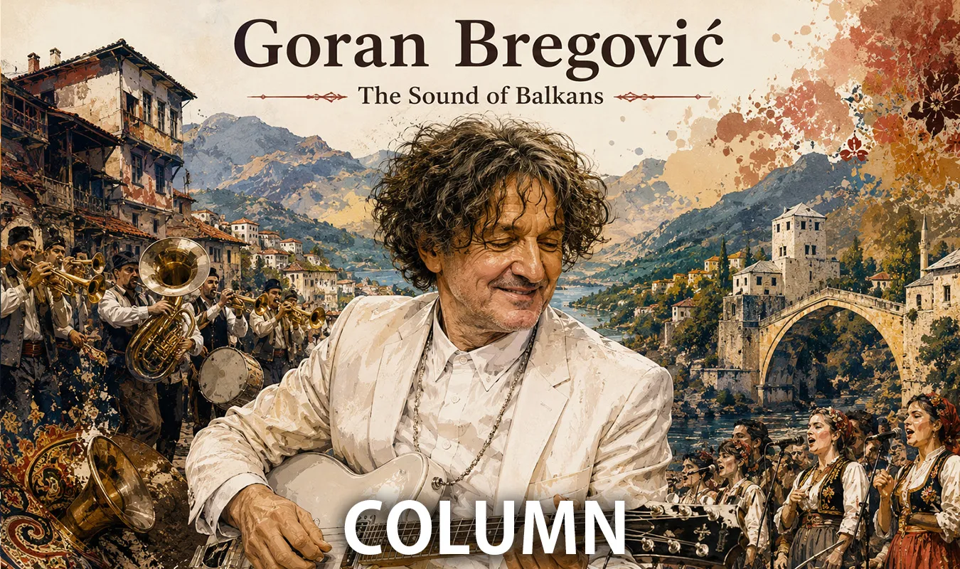 【コラム】 Goran Bregović — ユーゴスラヴィアのロックから、世界のバルカン音楽へ