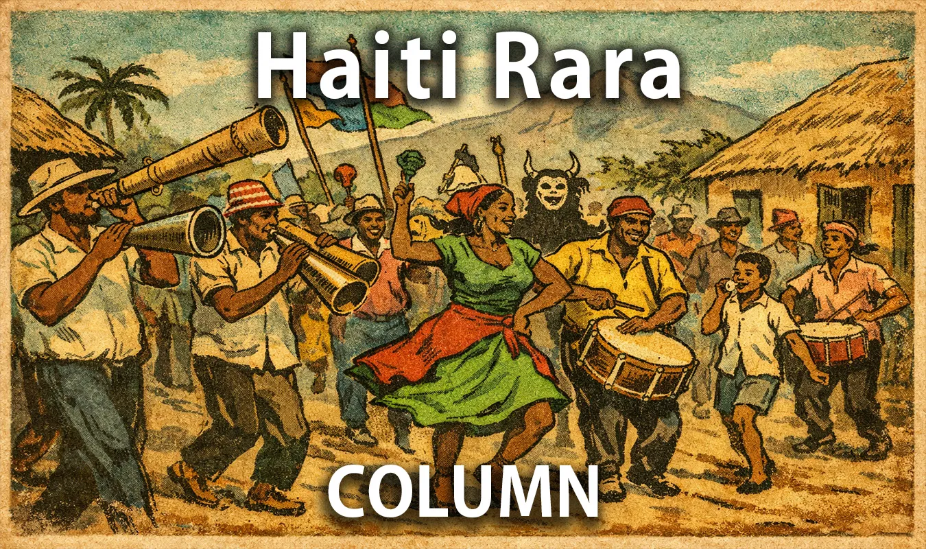 【コラム】 ララ（Rara）──ハイチの路上に鳴り響く祭礼音楽と社会の記憶