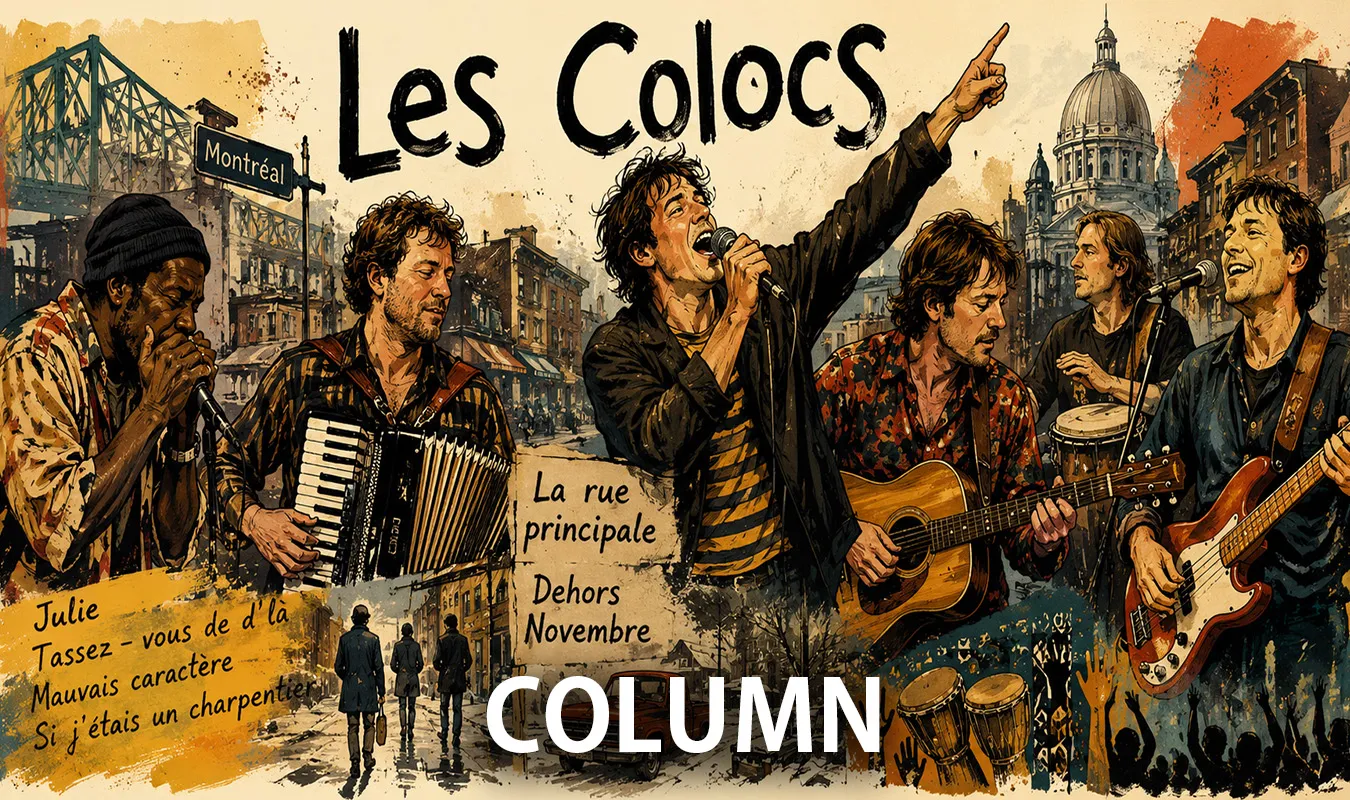 【コラム】 Les Colocs ─ ケベックの路上から生まれた、共同体としての音楽