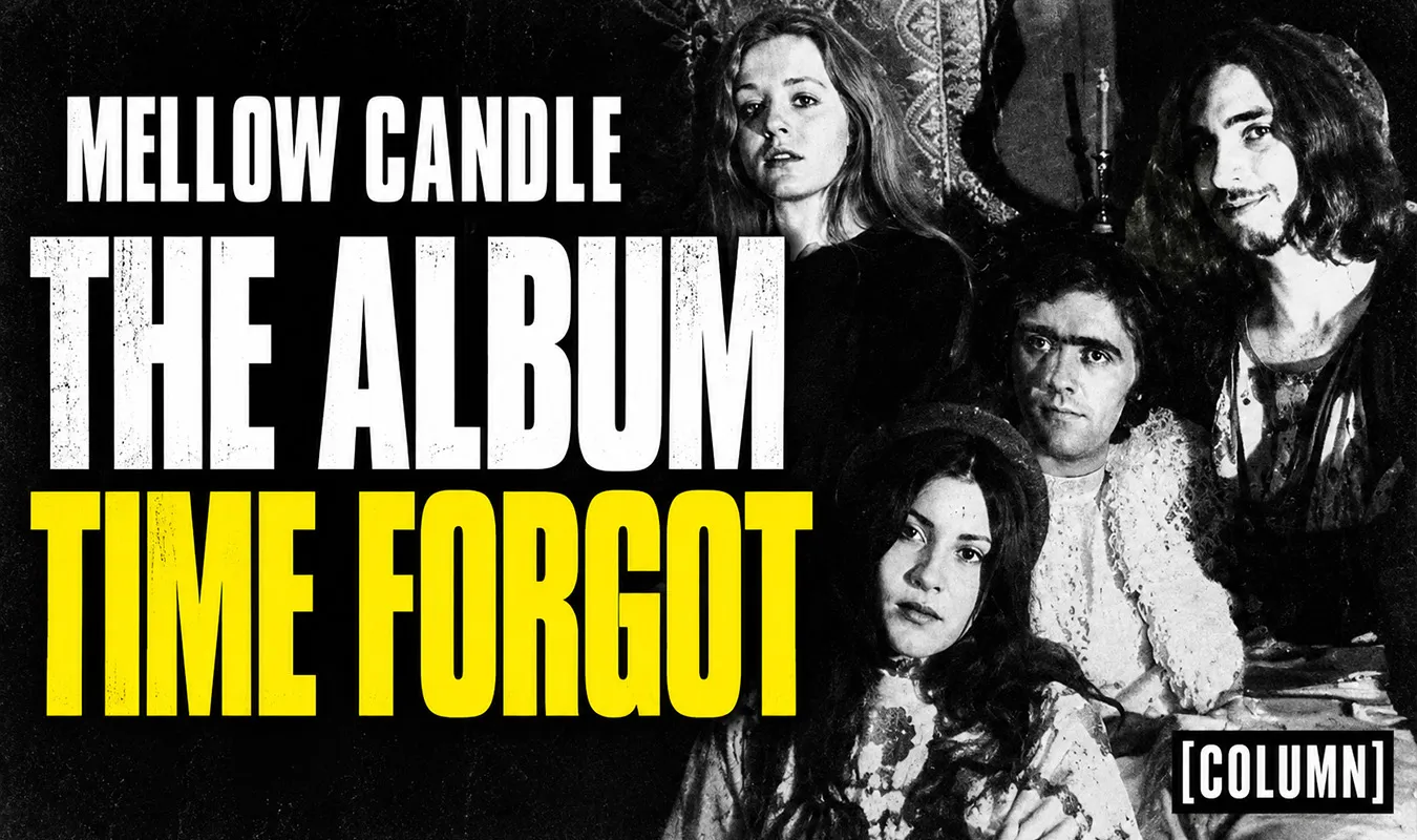 【コラム】 Mellow Candle — 消えたバンドが残した奇跡の一枚『Swaddling Songs』
