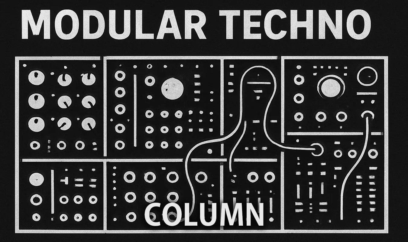 [Kolumne] Die Welt des Modular Techno: Fusion aus modularem Synthesizer und Techno