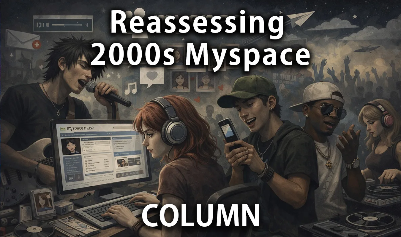[Kolumne] Die Myspace-Musikkultur der 2000er Jahre wird neu bewertet: Die Landkarte der Musik veränderte sich durch persönliche Kommunikation