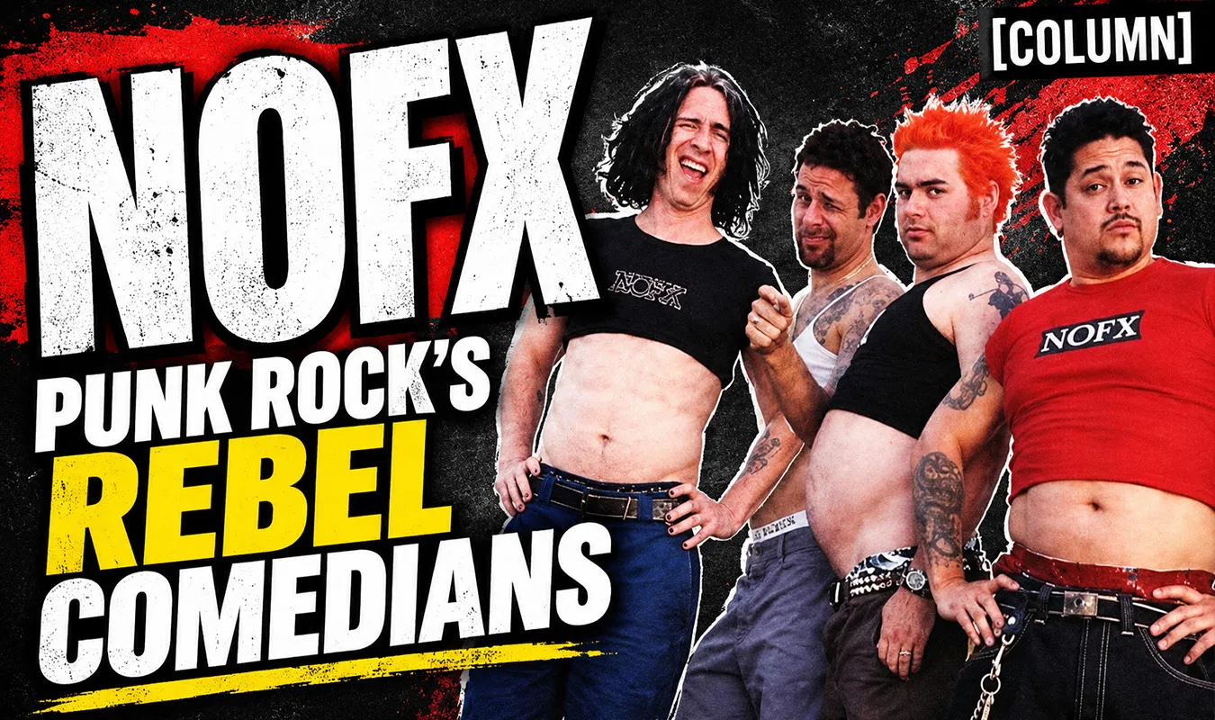 【コラム】 NOFX — 反骨とメロディーで貫いた40年、パンクを自分たちのものにする方法