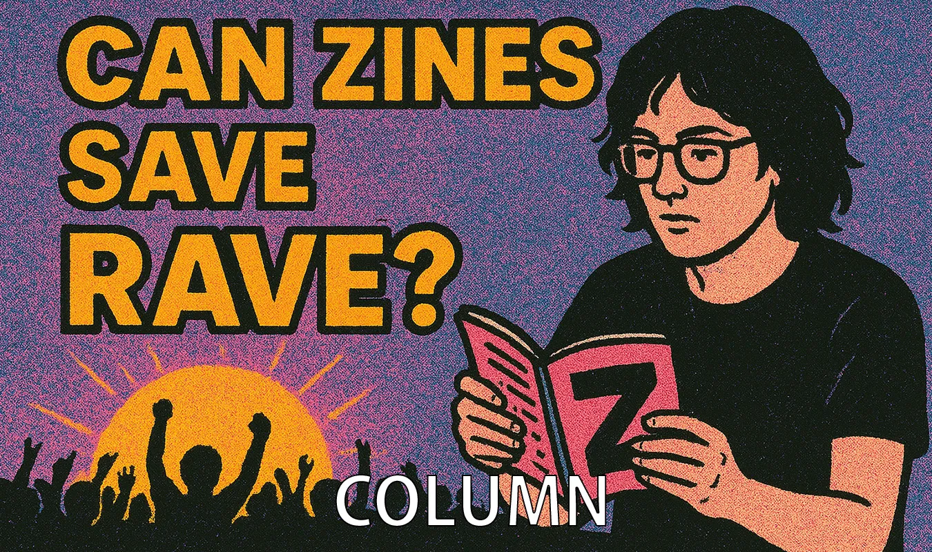 【コラム】 Zineはレイヴを救えるか?:DIYメディアの記憶装置としての可能性