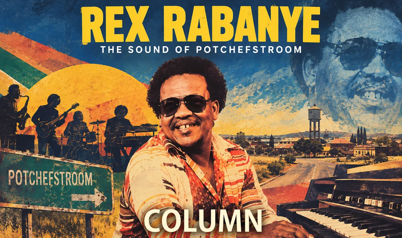 【コラム】 Rex Rabanye: Potchefstroomから生まれた南アフリカ音楽の記憶