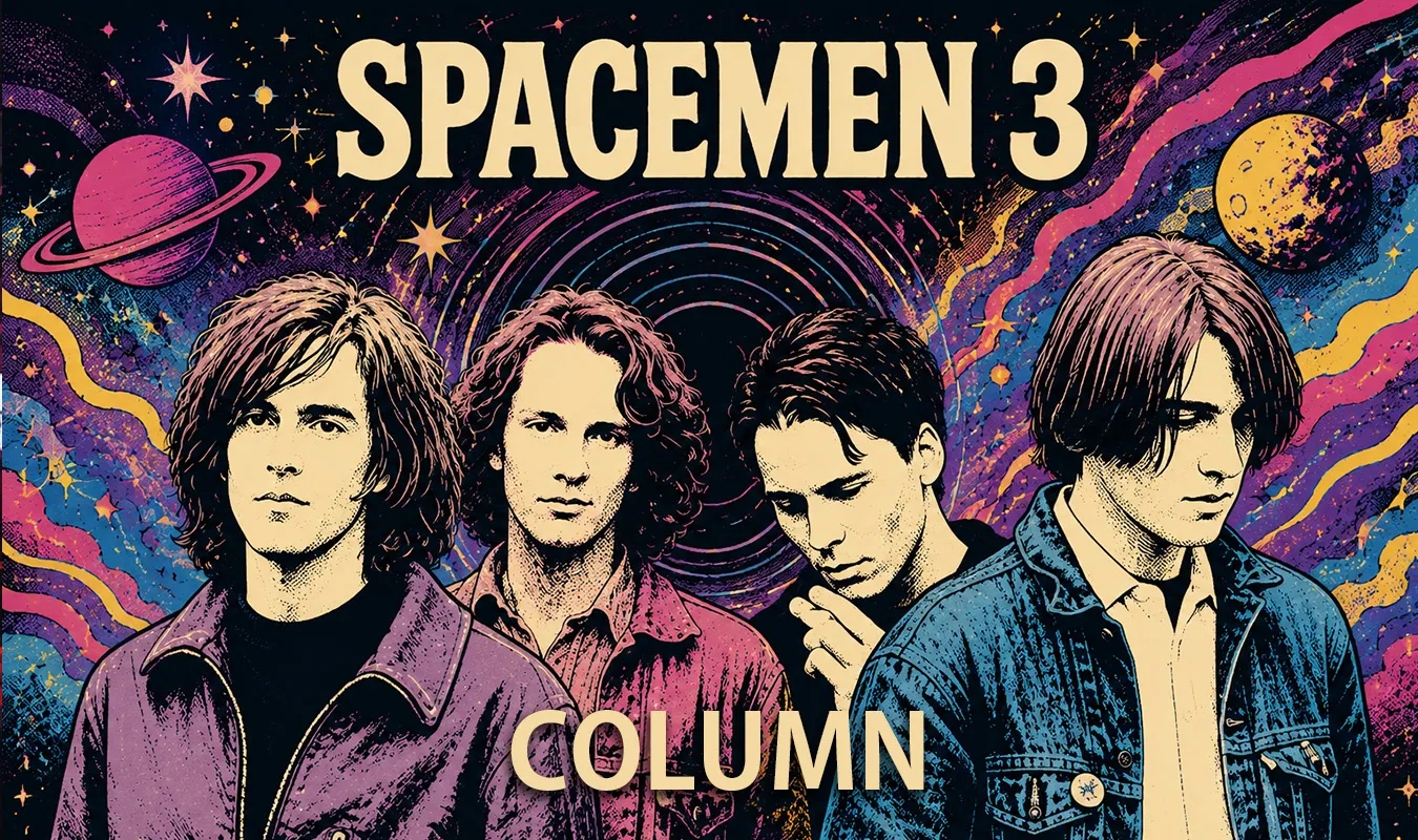 【コラム】 Spacemen 3 ― ドローン、ミニマリズム、そして“Taking Drugs to Make Music to Take Drugs To”の真実