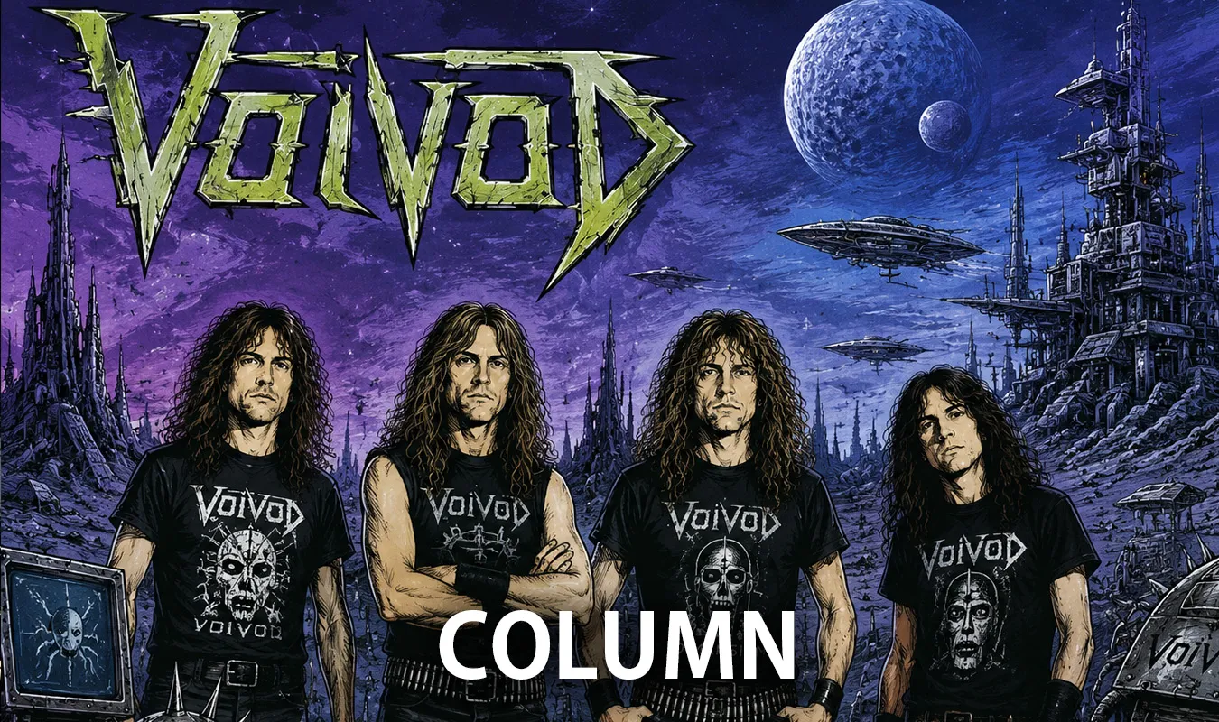 【コラム】 Voivod：SF、核戦争、プログレッシブ化するスラッシュメタルの極北